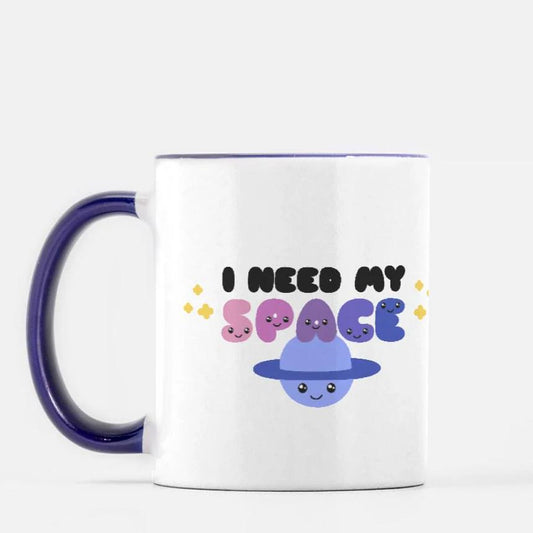 I Need My Space Mug 11 oz.
